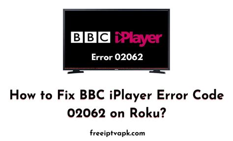 For Amazon Fire TV devices If you are using a specific streaming service app, force stop it, clear the app cache, and restart it. . Bbc iplayer error code 02062 firestick